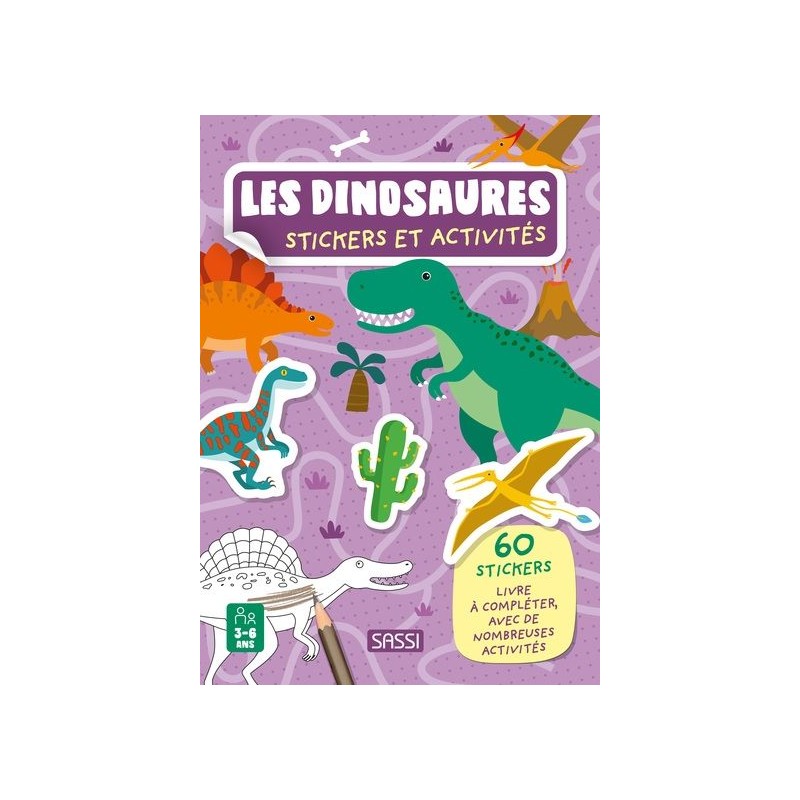 Livre d'activités et stickers - Les dinosaures Livre d'activités et stickers - Les dinosaures