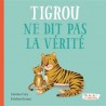 Tigrou ne dit pas la vérité - Oh la la ! Les émotions