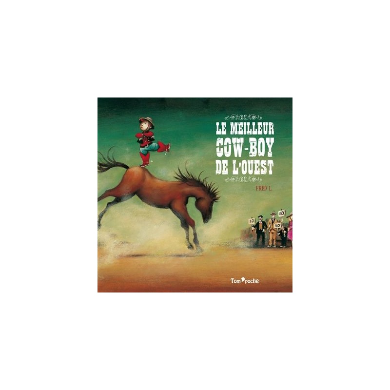 Le meilleur cow-boy de l'Ouest Le meilleur cow-boy de l'Ouest