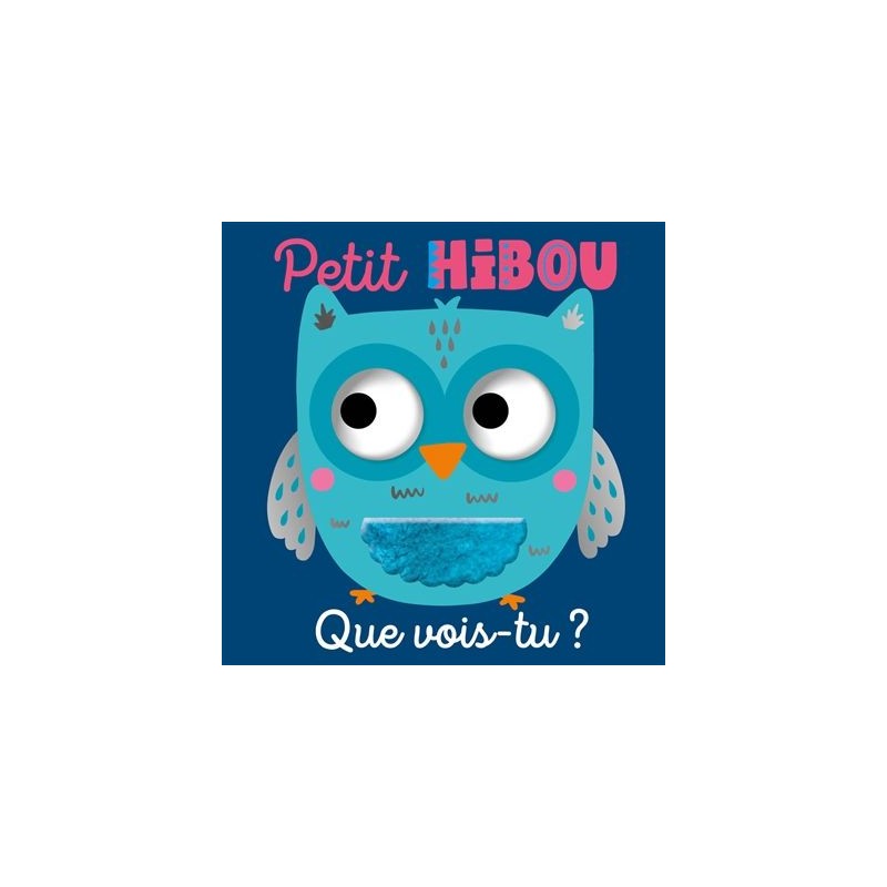 Petit hibou, que vois-tu ? Petit hibou, que vois-tu ?