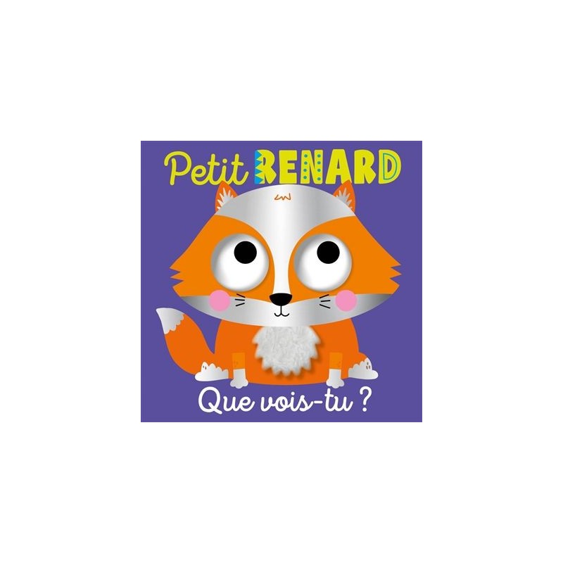 Petit renard, que vois-tu ? Petit renard, que vois-tu ?