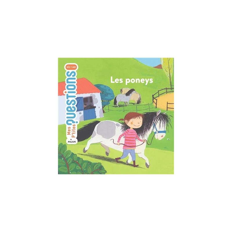 Mes p'tites questions - Les poneys Mes p'tites questions - Les poneys