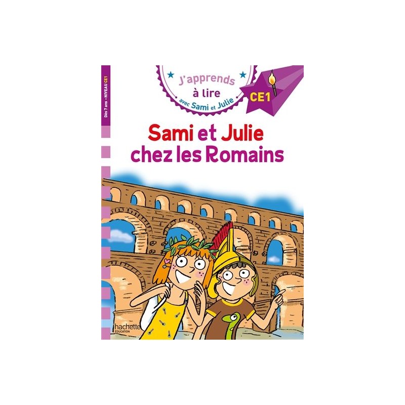 Sami et Julie chez les Romains : CE1 Sami et Julie chez les Romains : CE1