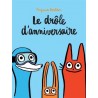 Le drôle d'anniversaire
