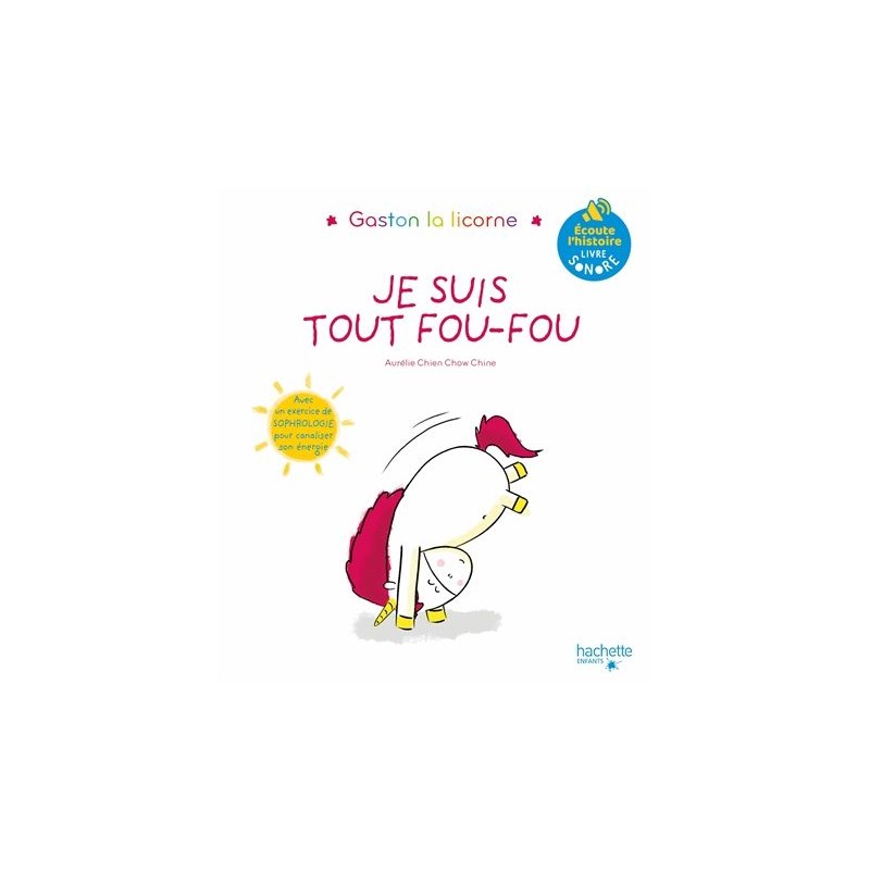 Gaston la licorne - Je suis tout fou-fou : livre sonore Gaston la licorne - Je suis tout fou-fou : livre sonore