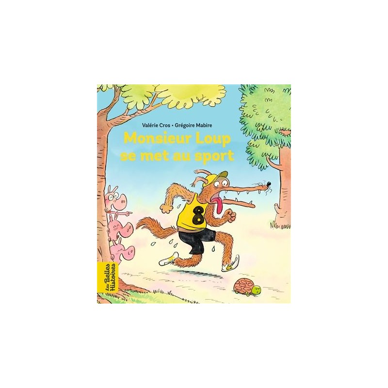 Monsieur Loup se met au sport Monsieur Loup se met au sport