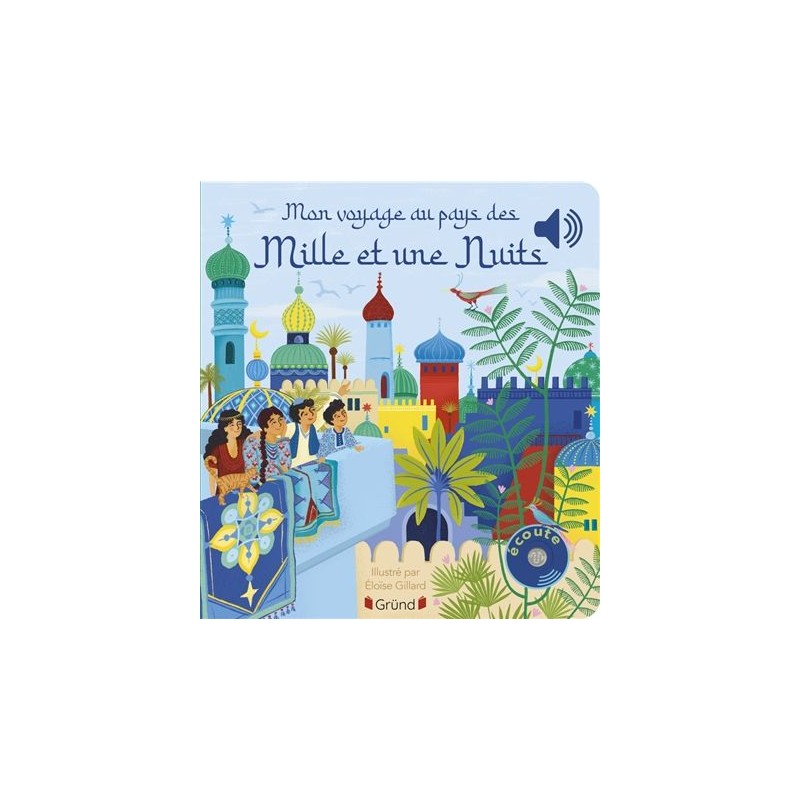 Mon voyage au pays des mille et une nuits Mon voyage au pays des mille et une nuits