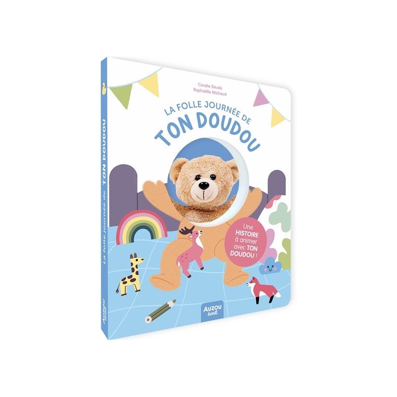 La folle journée de ton doudou La folle journée de ton doudou