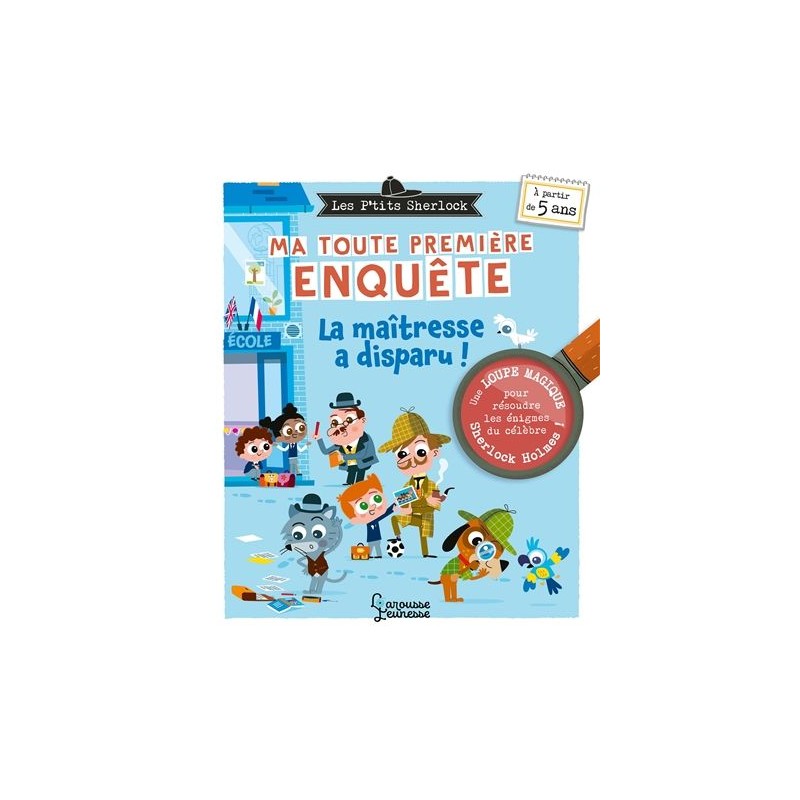 Les p'tits Sherlock : ma toute première enquête. Vol. 4. La maîtresse a disparu ! Les p'tits Sherlock : ma toute première enquête. Vol. 4. La maîtresse a disparu !