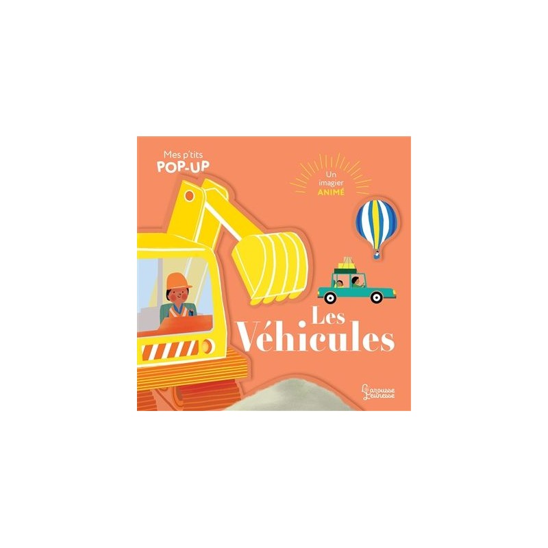 Les véhicules : un imagier pop-up Les véhicules : un imagier pop-up