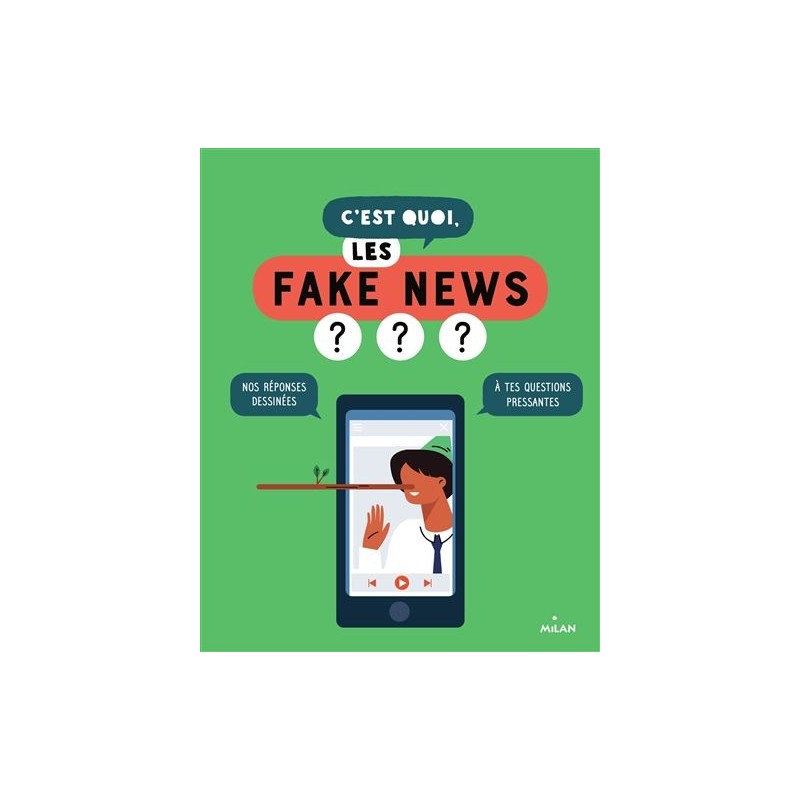 C'est quoi, les fake news ? : nos réponses dessinées à tes questions pressantes C'est quoi, les fake news ? : nos réponses dessinées à tes questions pressantes