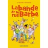La bande de la rue Barbe