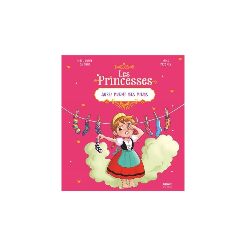 Les princesses aussi puent des pieds