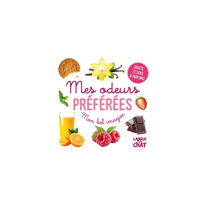 Mes odeurs préférées : gratte et sens 6 parfums Mes odeurs préférées : gratte et sens 6 parfums