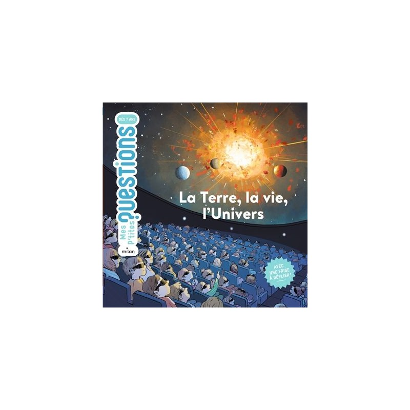 La Terre, la vie, l'Univers