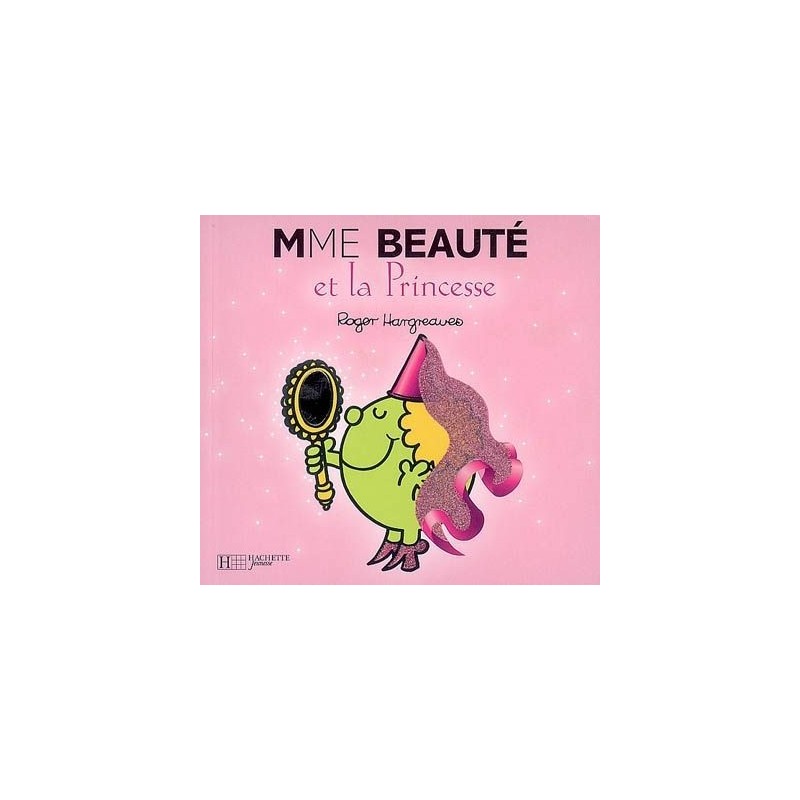 Les Monsieur Madame - Mme Beauté et la princesse Les Monsieur Madame - Mme Beauté et la princesse