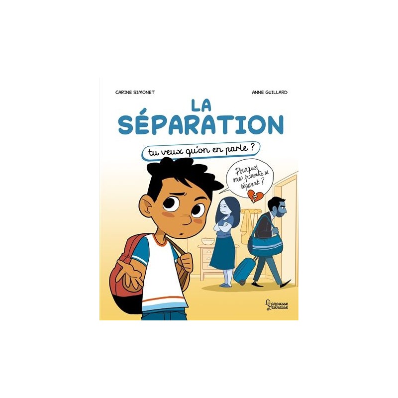 La séparation - Tu veux qu'on en parle ? La séparation - Tu veux qu'on en parle ?