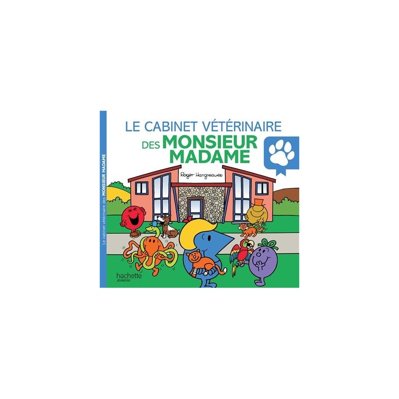 Les Monsieur Madame - Le cabinet vétérinaire des Monsieur Madame