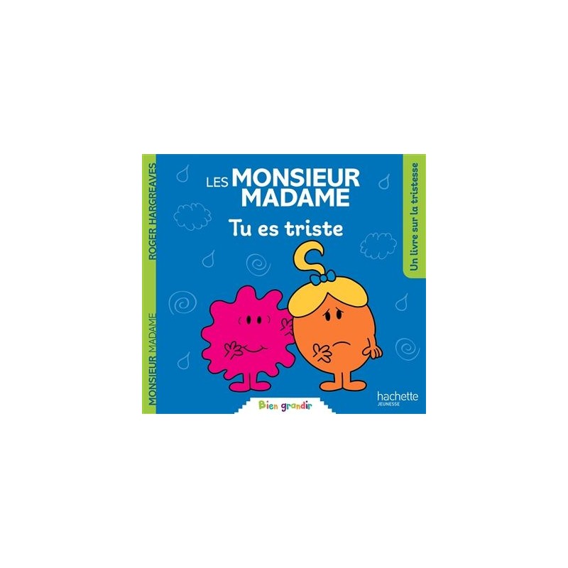 Les Monsieur Madame - Tu es triste