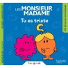 Les Monsieur Madame - Tu es triste