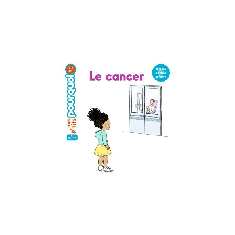 Mes p'tits pourquoi - Le cancer