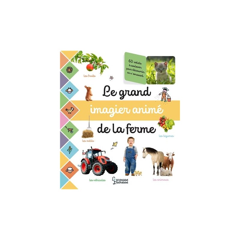Le grand imagier animé de la ferme Le grand imagier animé de la ferme