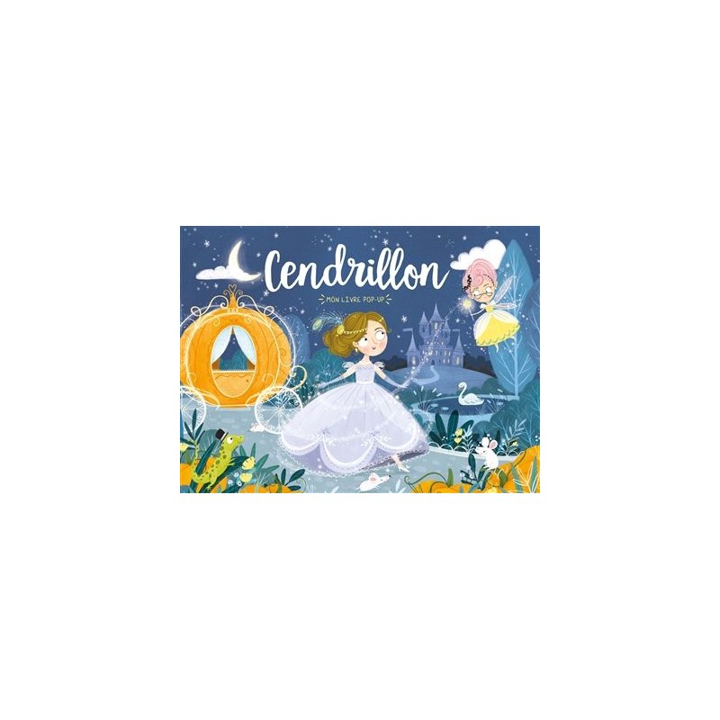 Mon livre pop-up - Cendrillon