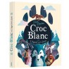 Croc-Blanc. L'appel de la forêt