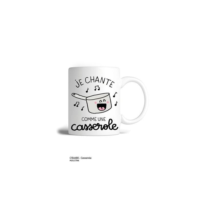 Mug STAN - Je chante comme une casserole Mug STAN - Je chante comme une casserole