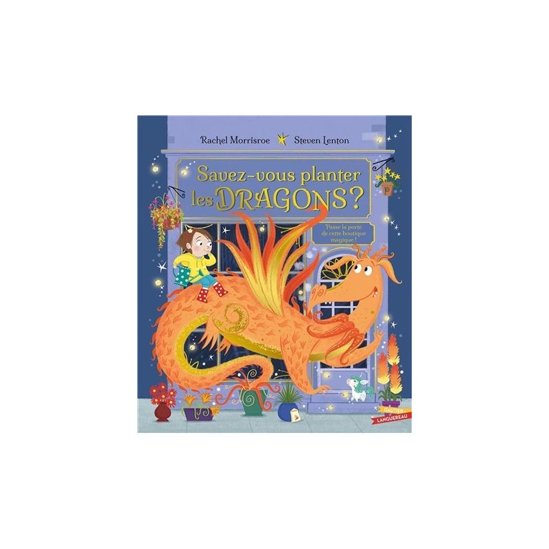 Savez-vous planter les dragons ? : passe la porte de cette boutique magique ! Savez-vous planter les dragons ? : passe la porte de cette boutique magique !