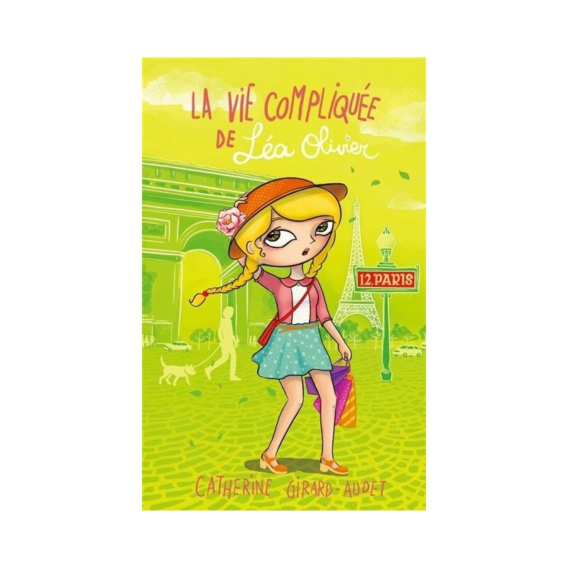La vie compliquée de Léa Olivier - Tome 12 : Paris La vie compliquée de Léa Olivier - Tome 12 : Paris