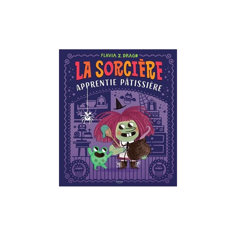 La sorcière apprentie pâtissière La sorcière apprentie pâtissière