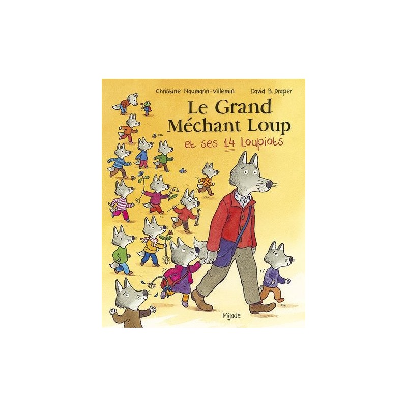 Le grand méchant loup et ses 14 loupiots Le grand méchant loup et ses 14 loupiots