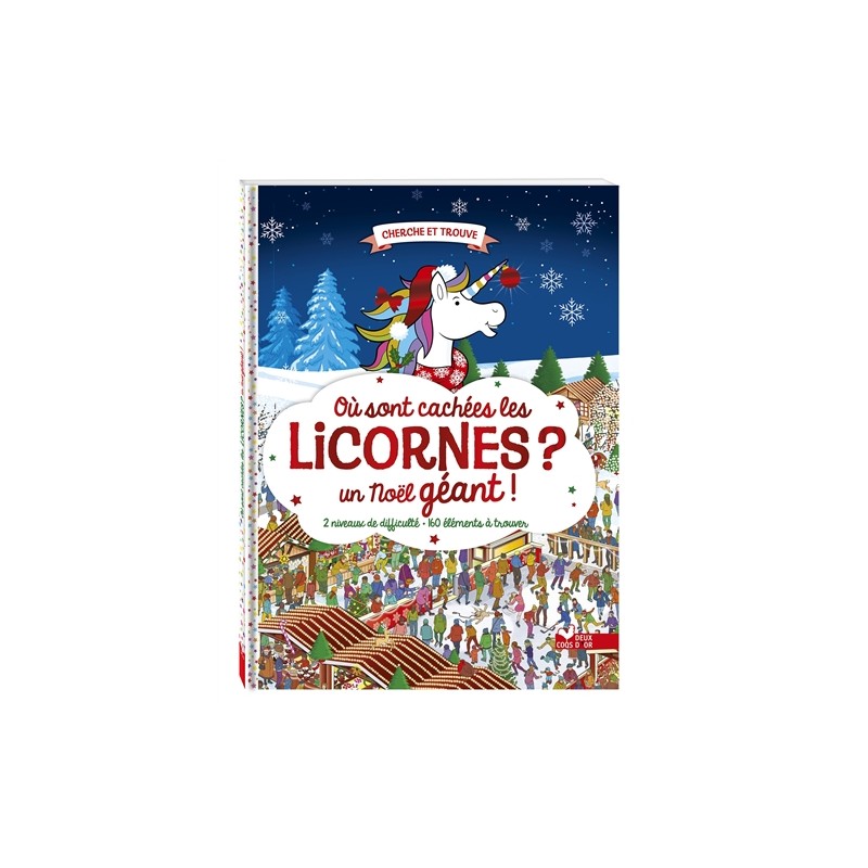 Où sont cachées les licornes ? Un Noël géant ! Où sont cachées les licornes ? Un Noël géant !