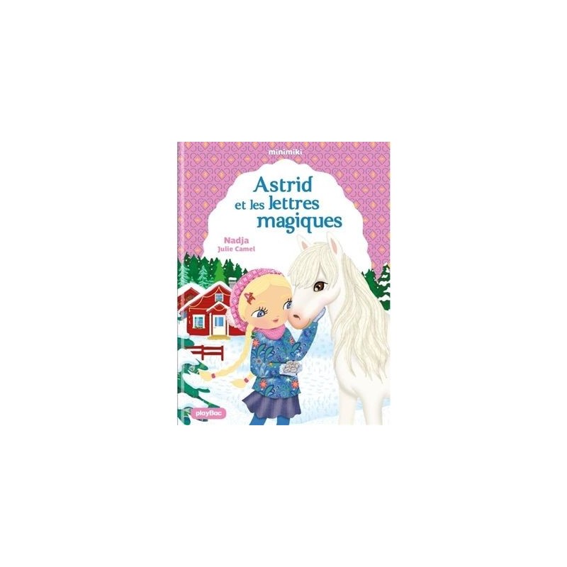 Minimiki - Tome 25 : Astrid et les lettres magiques Minimiki - Tome 25 : Astrid et les lettres magiques