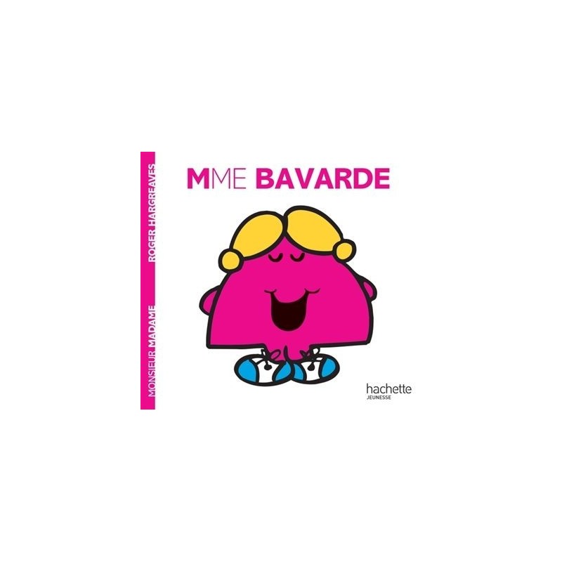 Les monsieur madame - Madame Bavarde Les monsieur madame - Madame Bavarde