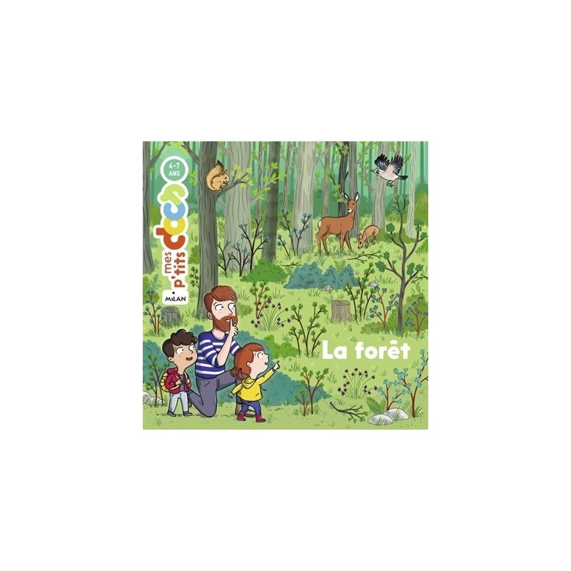 Mes P'tits docs - La forêt Mes P'tits docs - La forêt