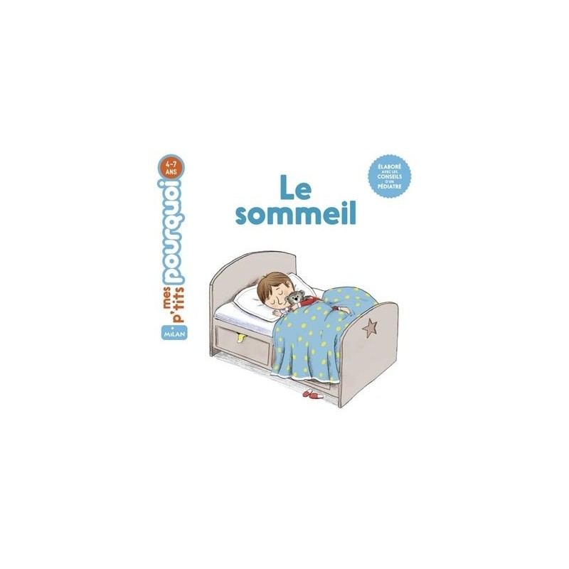 Mes p'tits pourquoi - Le sommeil Mes p'tits pourquoi - Le sommeil