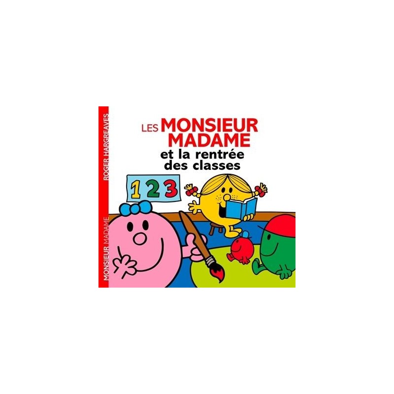 Les Monsieur Madame et la rentrée des classes Les Monsieur Madame et la rentrée des classes