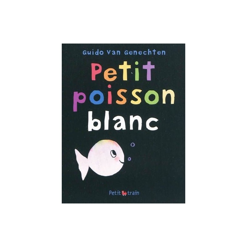 Petit poisson blanc Petit poisson blanc