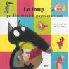 Le loup qui découvrait le pays des contes