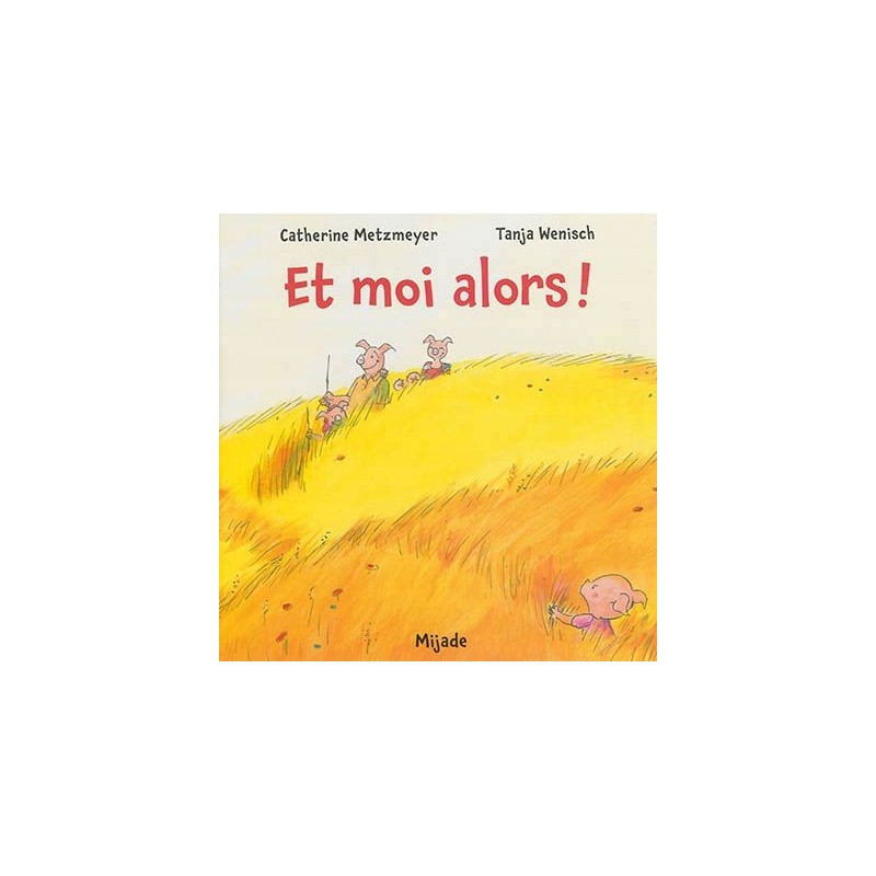 Et moi alors ! Et moi alors !