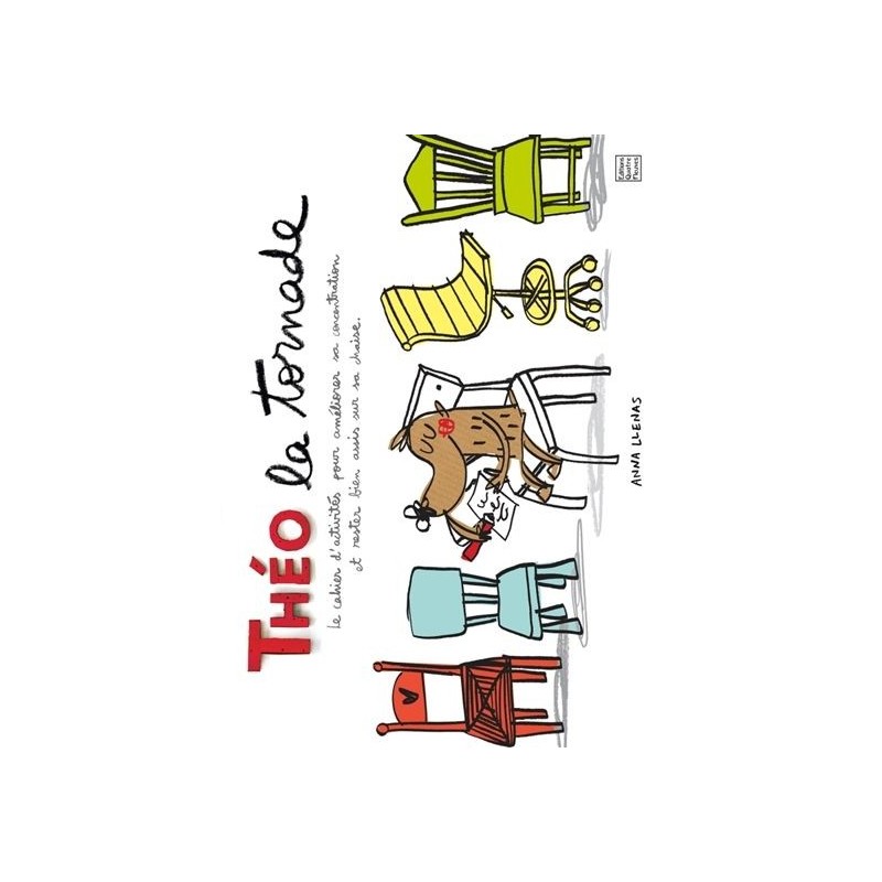 Le cahier d'activités de Théo la tornade Le cahier d'activités de Théo la tornade
