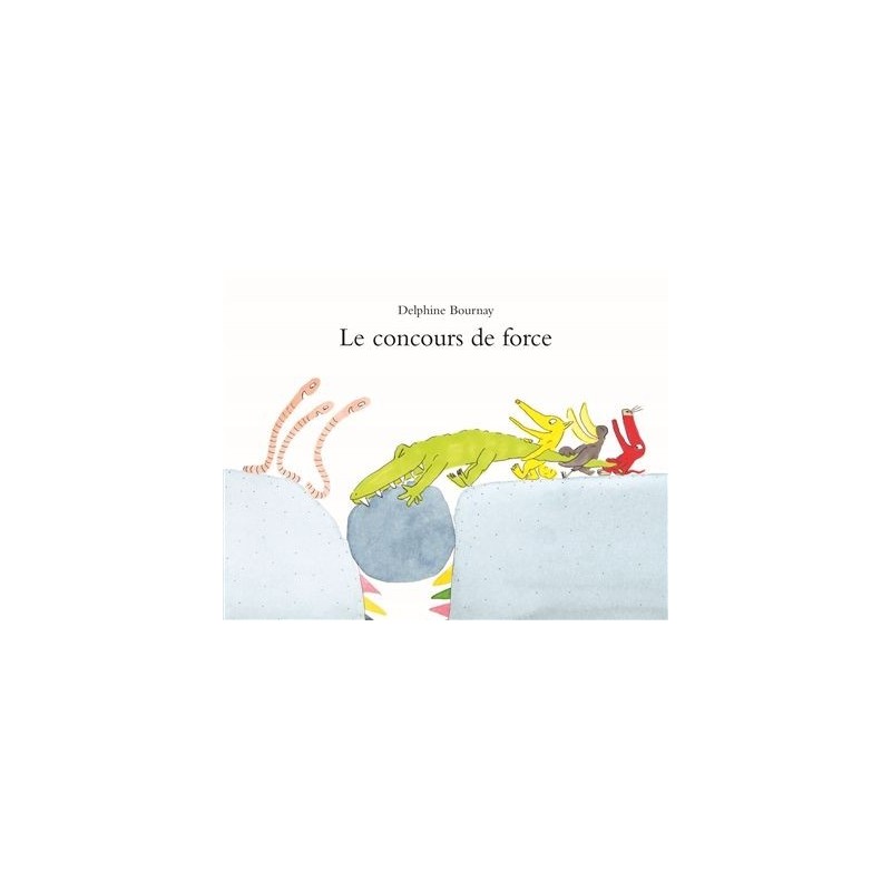 Le concours de force Le concours de force