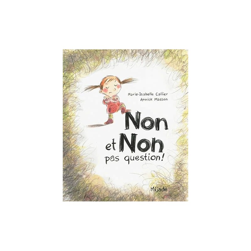 Non et non, pas question ! Non et non, pas question !