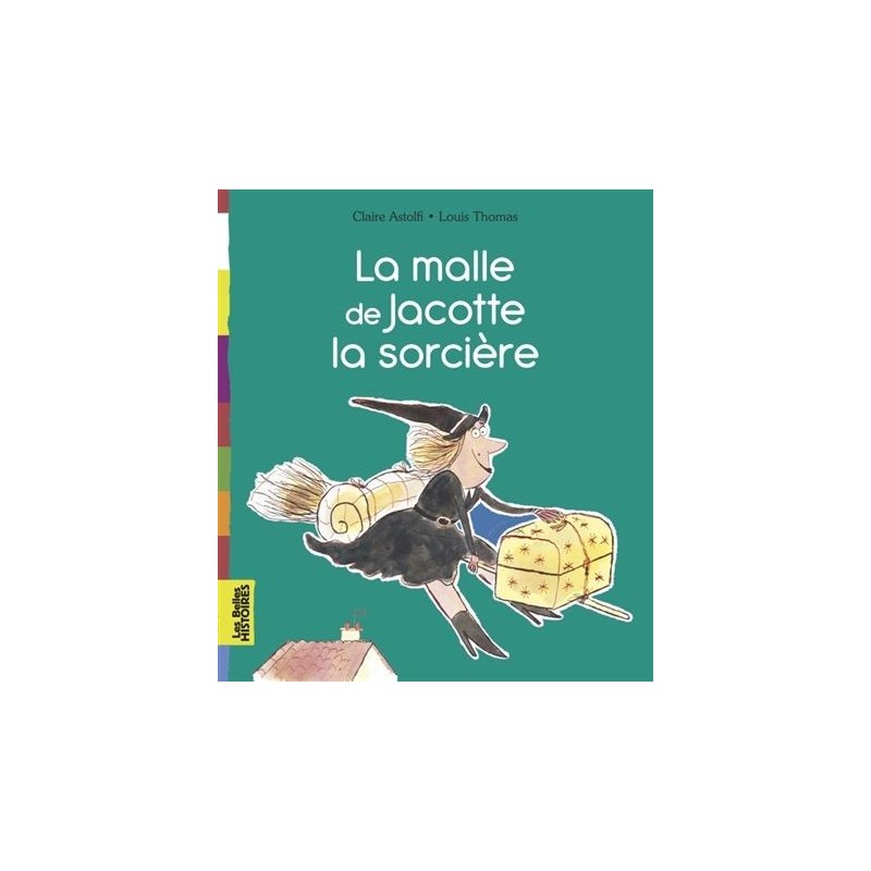 La malle de Jacotte la sorcière La malle de Jacotte la sorcière