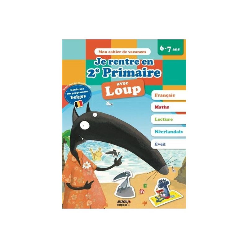 Je rentre en 2e primaire avec Loup Je rentre en 2e primaire avec Loup