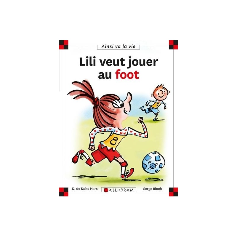 Lili veut jouer au foot Lili veut jouer au foot