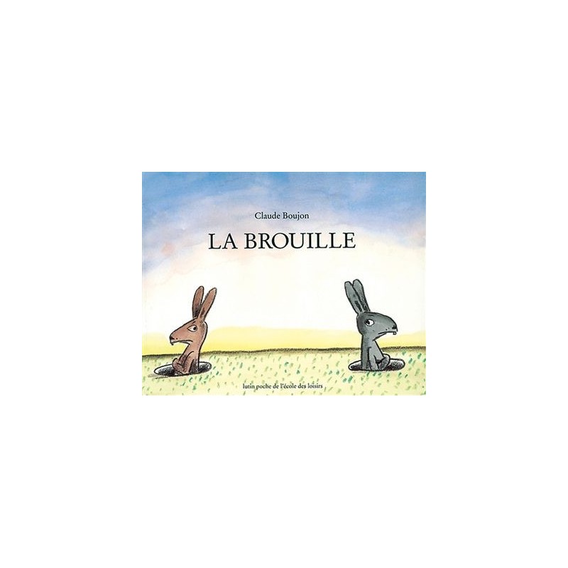 La Brouille La Brouille