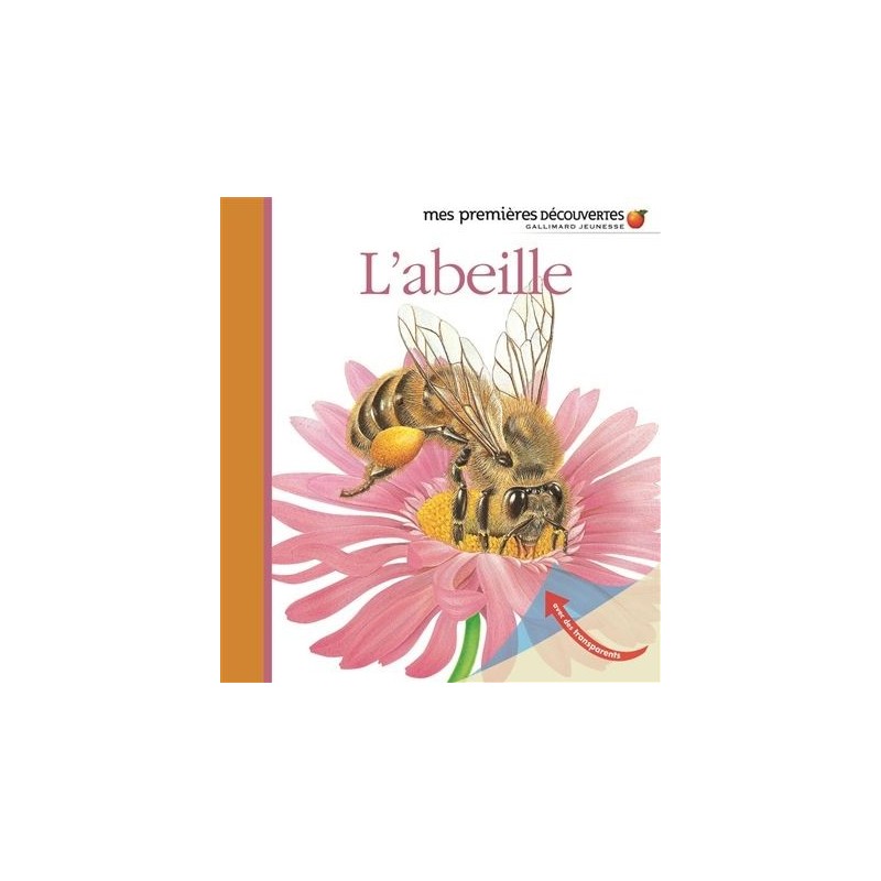 Mes premières découvertes - L'abeille Mes premières découvertes - L'abeille